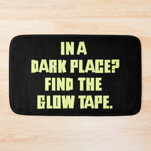 Item preview, In A Dark Place? Find The Glow Tape. designed and sold by KiannasMind.