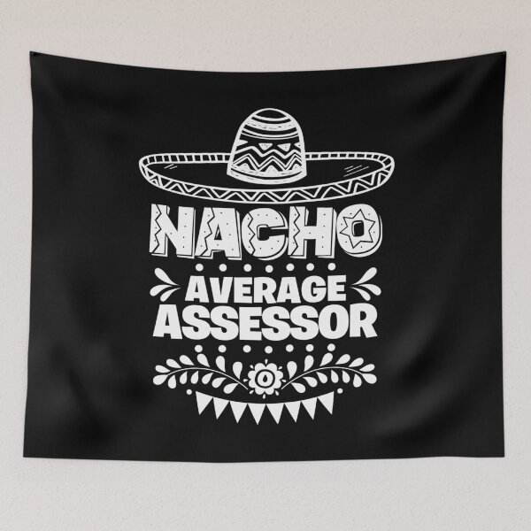 Item preview, Nacho Average Assessor Fun Gift Cinco De Mayo designed and sold by Orange Pieces.