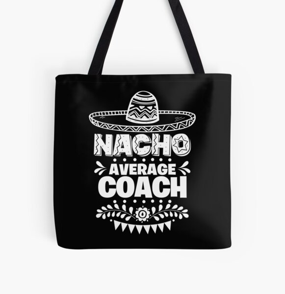 Item preview, Nacho Average Coach Fun Gift Cinco De Mayo designed and sold by Orange Pieces.