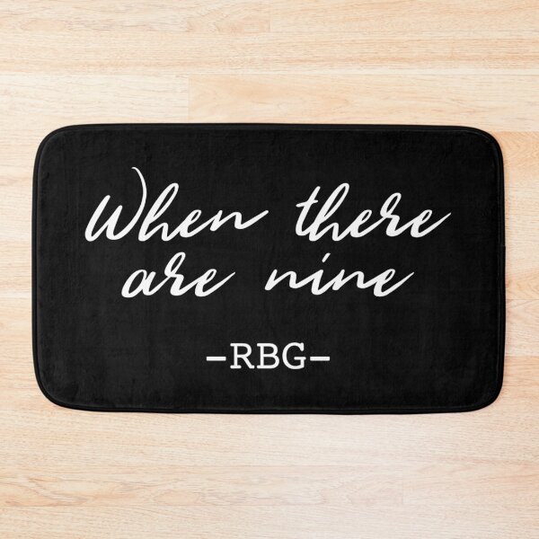 Item preview, When there are nine RBG, Feminist, Ruth Bader Ginsburg, speak your mind designed and sold by OdmiDesign.