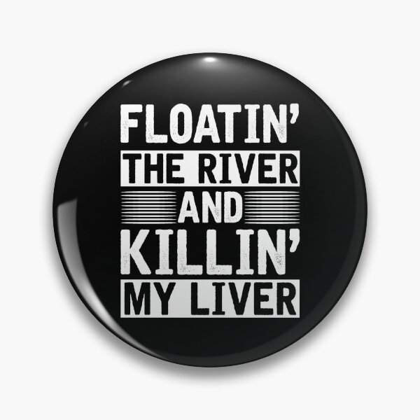 Item preview, Floating on the River Killin My Liver designed and sold by Charles Brian.