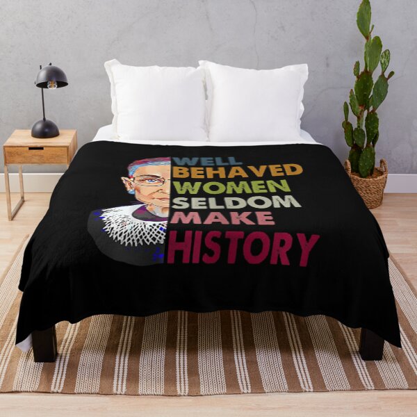 Item preview, Womens Well Behaved Women Seldom Make History Ruth Bader Ginsburg Rbg T-Shirt designed and sold by RBG1933Tee.