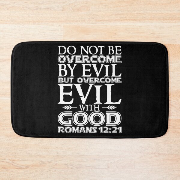 Item preview, Romans 12:21 Do Not Be Overcome By Evil But Overcome Evil With Good designed and sold by plushism.