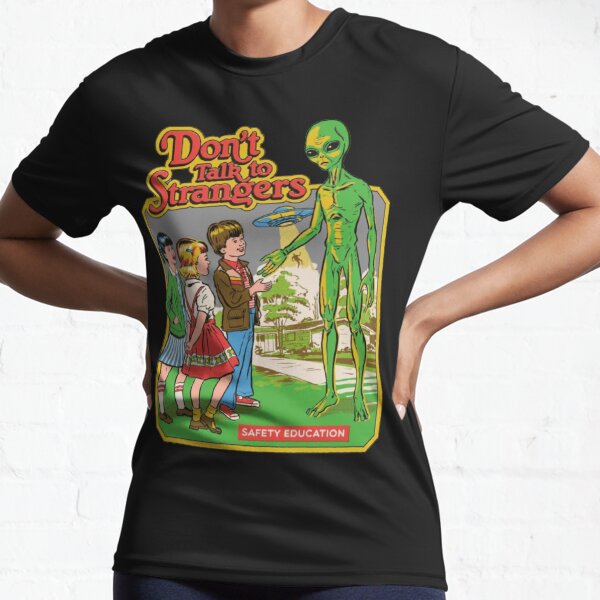 don't talk to stranger Active T-Shirt