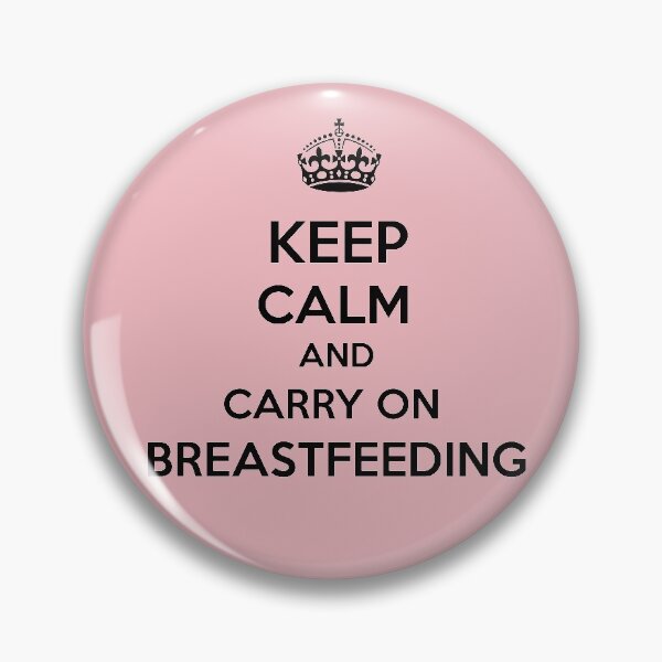 Item preview, KEEP CALM AND CARRY ON BREASTFEEDING : cute and funny designed and sold by RM2017.