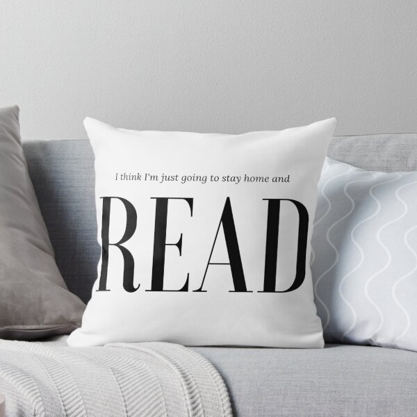 Item preview, I think I'm going to stay home and READ- Black on White designed and sold by katiepaints.