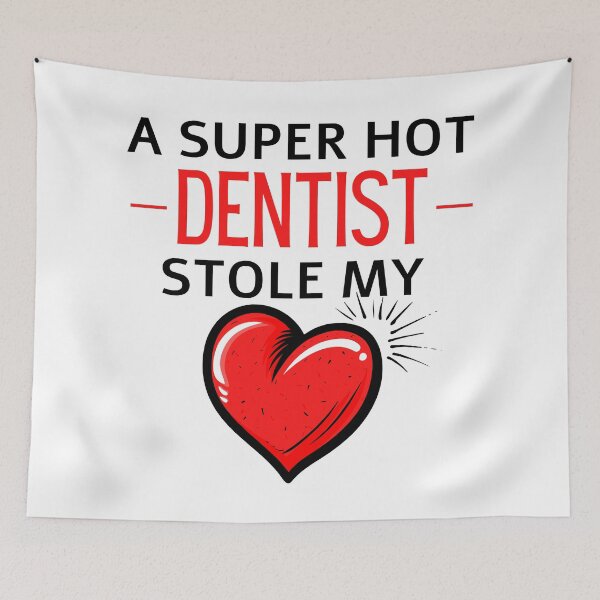 Item preview, Hot dentist Stole my Heart Funny dental quotes designed and sold by OneTimeEngineer.