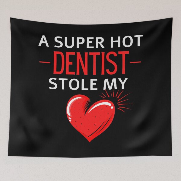 Item preview, Hot dentist Stole my Heart Funny dental quotes designed and sold by OneTimeEngineer.
