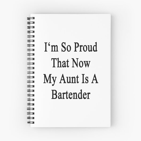 Item preview, I'm So Proud That Now My Aunt Is A Bartender  designed and sold by supernova23.