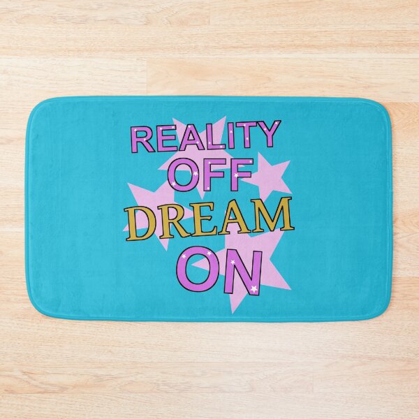 Item preview, Reality off, dream on designed and sold by PaulS34.