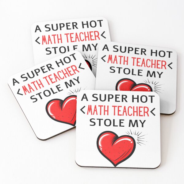 Item preview, Hot math teacher Stole my Heart Funny high school quotes designed and sold by OneTimeEngineer.