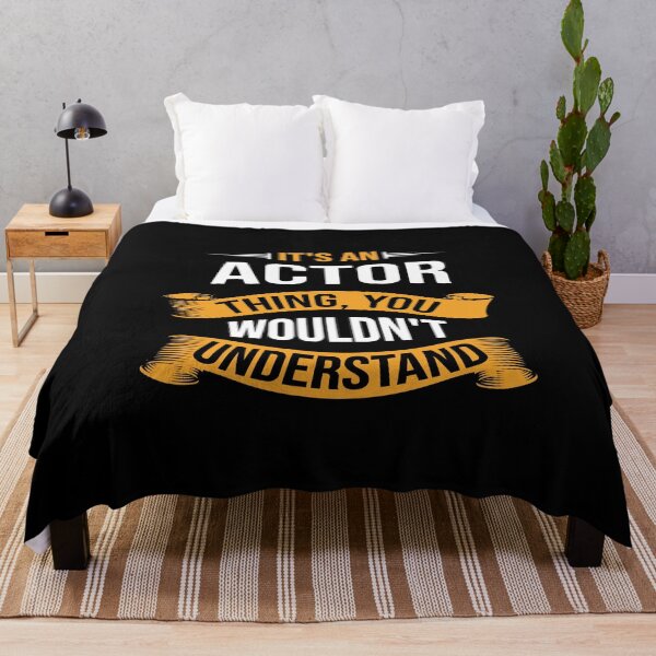 Item preview, It's a Actor Thing You Wouldn't Understand, Funny Actor designed and sold by Pengo Shirt.