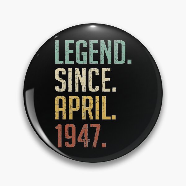 Item preview, Legend Since April 1947 74th Birthday Gift 74 Years Old Vintage April 1947 designed and sold by Takatv.