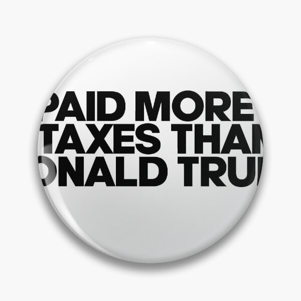 Item preview, I Paid More in Taxes than Donald Trump! designed and sold by qualityprinting.