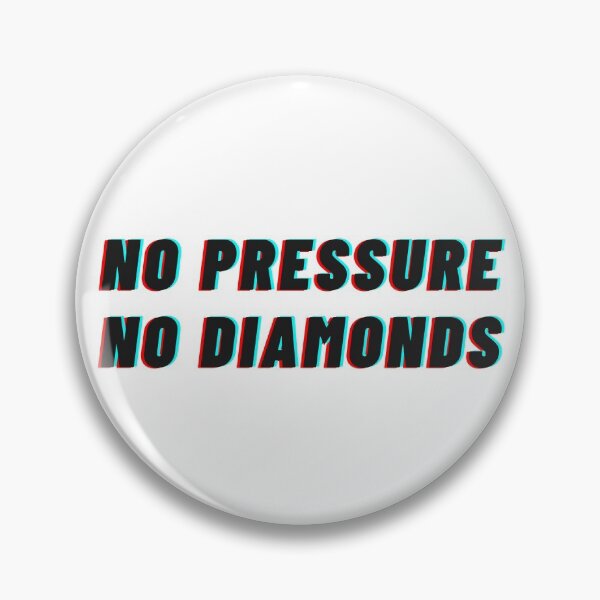 Item preview, No pressure, no diamonds designed and sold by LADYGOODMOOD.
