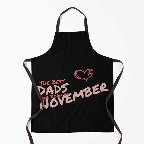 Item preview, The Best Dads Are Born in November designed and sold by Zuepfelmuetzen.