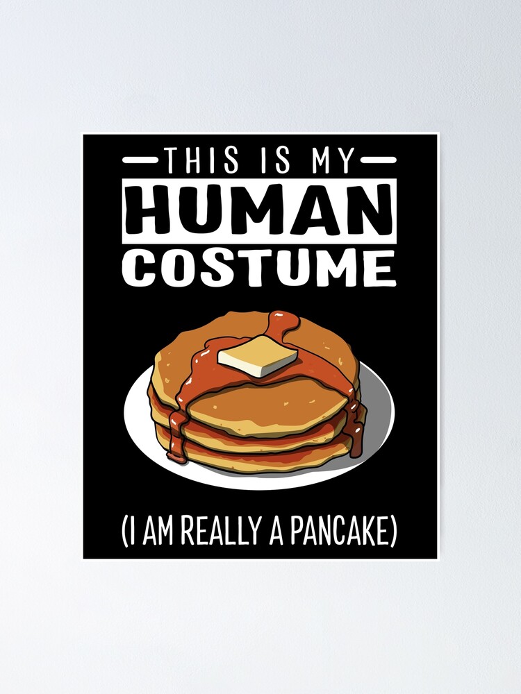 I'm A Pancake This Is My Human Costume Halloween T-Shirt I'm A Pancake This Is My Human Costume Halloween T-Shirt