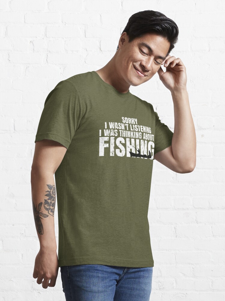 Sorry I wasn't listening I was thinking about fishing - funny quotes, funny  meme Kids T-Shirt for Sale by Delandor