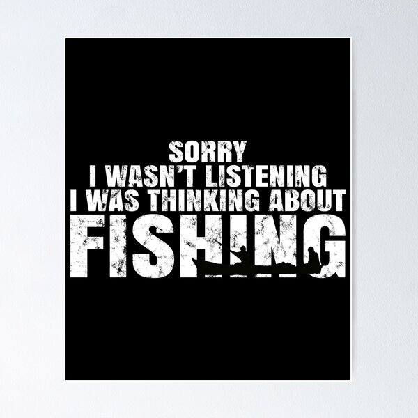Fishing Quotes Posters for Sale