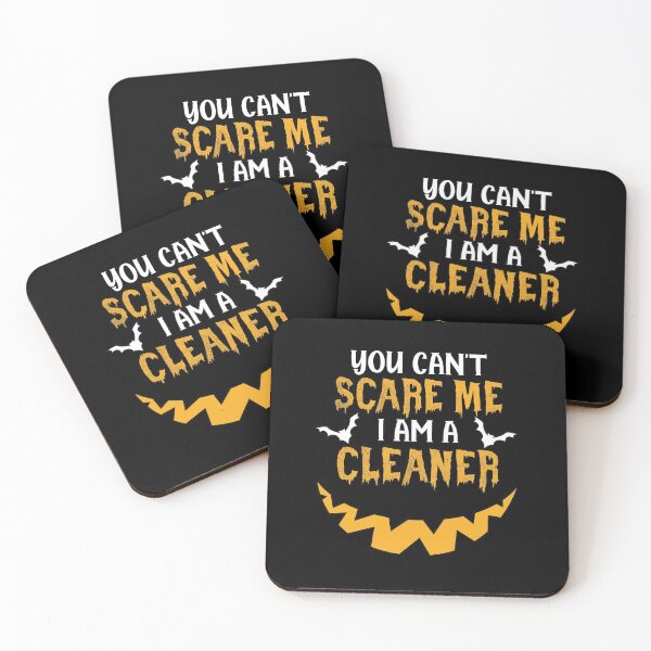 You Can't Scare Me I Am A Cleaner Coasters (Set of 4)