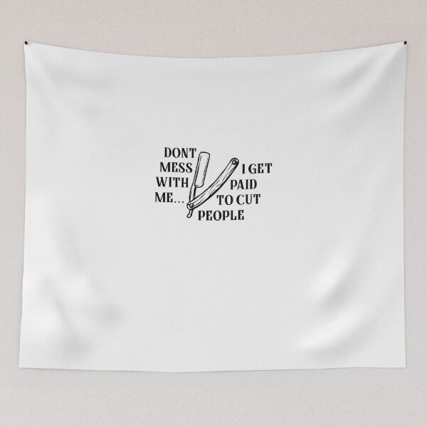 Item preview, DONT MESS WITH ME, I GET PAID TO CUT PEOPLE designed and sold by Amineharoni.