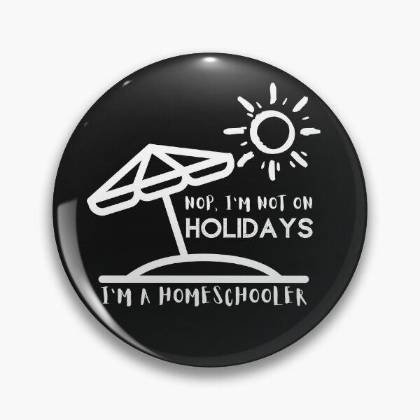 Item preview, Not on Holidays Homeschooler designed and sold by Spicy Chilli.