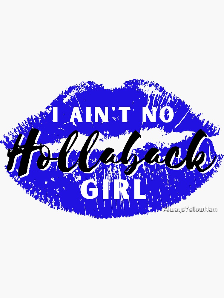 "Hollaback Girl" Sticker for Sale by AlwaysYellowNam Redbubble