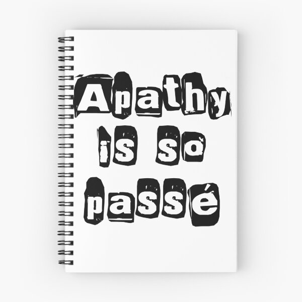 Item preview, Apathy Is So Passé  designed and sold by 321Outright.