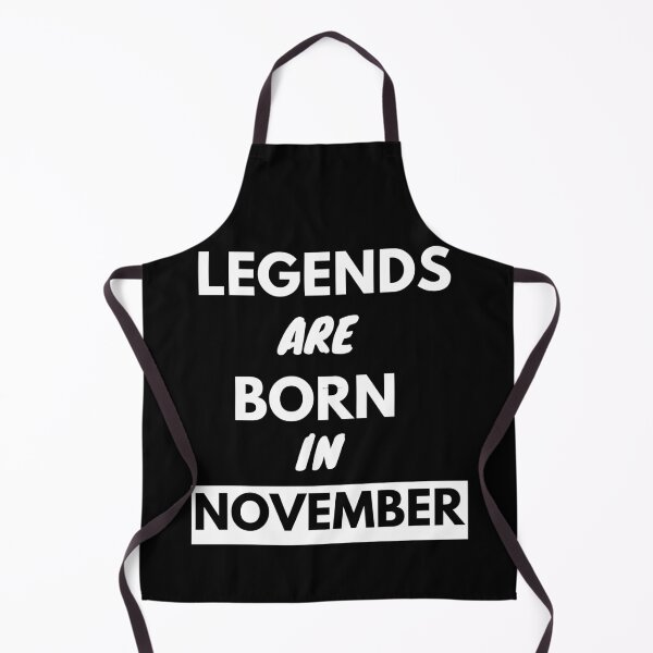 Item preview, Legends are born in november-2 designed and sold by IZ-STAR.