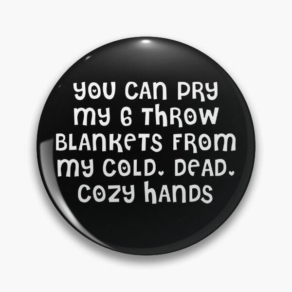 Item preview, You Can Pry My 6 Throw Blankets designed and sold by JEMILLERDESIGNS.