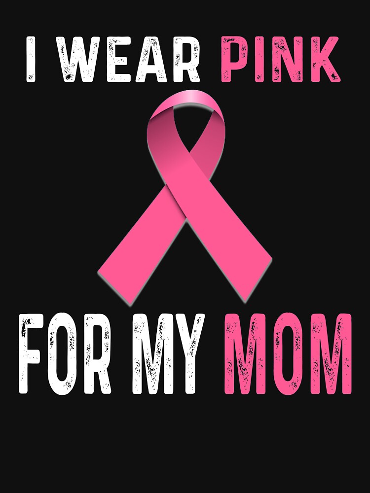 i-wear-pink-for-my-mom-gift-breast-cancer-mom-t-shirt-by-sarah38