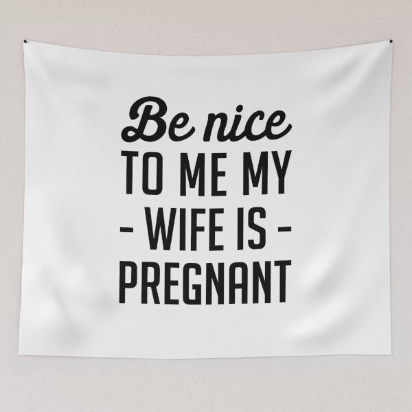 Item preview, Be Nice to me My Wife is Pregnant - Pregnancy Baby Announcement designed and sold by T-shirt For You.