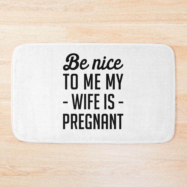 Item preview, Be Nice to me My Wife is Pregnant - Pregnancy Baby Announcement designed and sold by T-shirt For You.