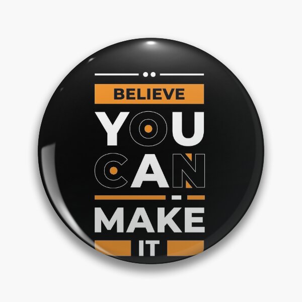 Item preview, Believe You Can Make It Gift Idea designed and sold by Marco Damm.