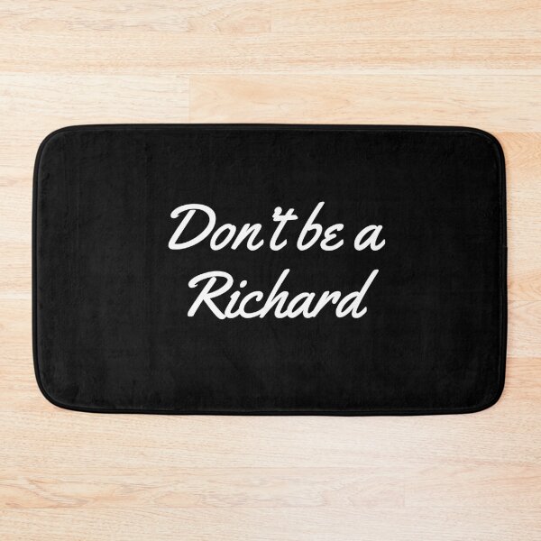 Item preview, Don't  Be a Richard designed and sold by evokearo.