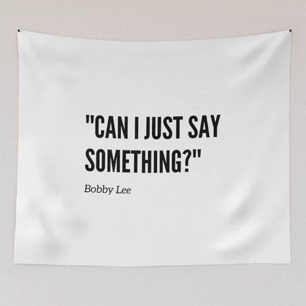 Item preview, Can I just say something?  designed and sold by Spot Sweet.