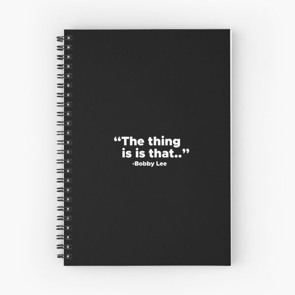 Item preview, The Thing is is that - Bobby Lee designed and sold by Hearts of Growth .