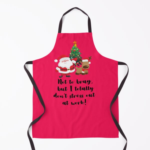 Item preview, not to brag, but i totally don't stress out at work, santa claus designed and sold by Hey-Nice-Shirt.