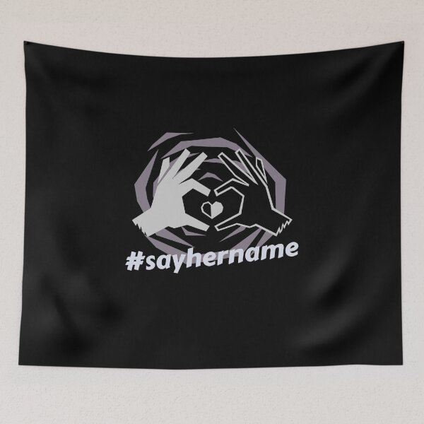 Item preview, #sayhername say her name Love equality 2020 designed and sold by ShirtzTonight.