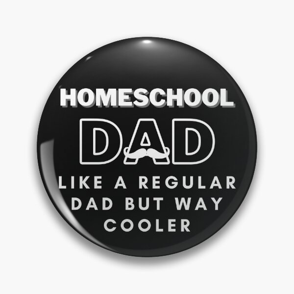 Item preview, Homeschool Dads are way Cooler designed and sold by Spicy Chilli.