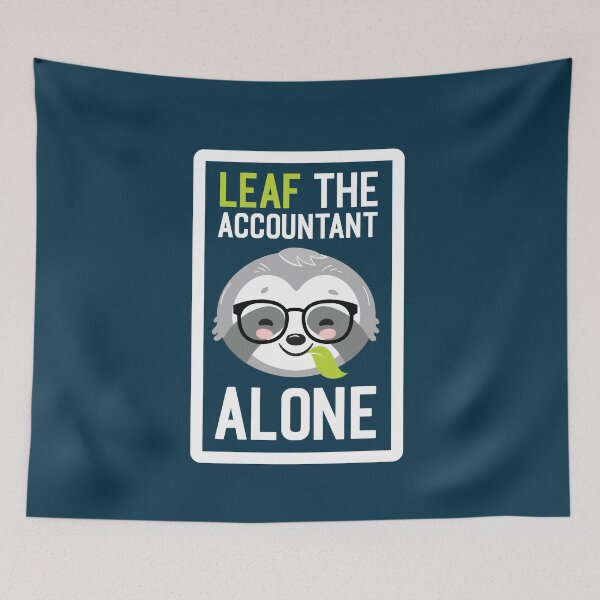 Item preview, Funny Accountant Pun - Leaf me Alone - Gifts for Accountants designed and sold by betternotes.