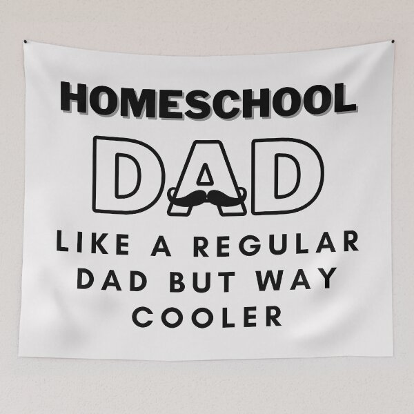 Item preview, Homeschool Dads are way Cooler designed and sold by Spicy Chilli.