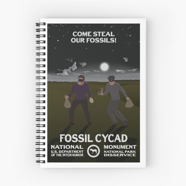 Item preview, Come Steal Our Fossils! - Fossil Cycad National Monument designed and sold by mp2262.