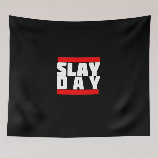 Item preview, Slay Day designed and sold by The Snug & Sassy.