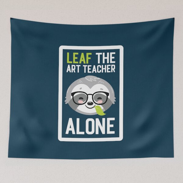Item preview, Funny Art Teacher Pun - Leaf me Alone - Gifts for Art Teachers designed and sold by betternotes.