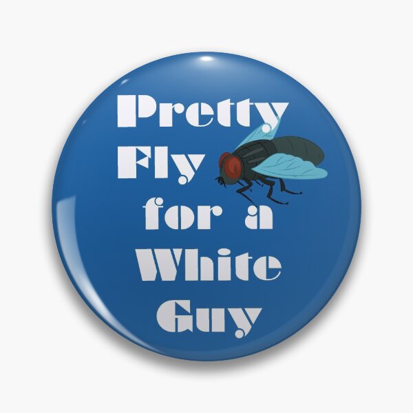 Item preview, Pretty Fly for a White Guy designed and sold by Artistinrome.