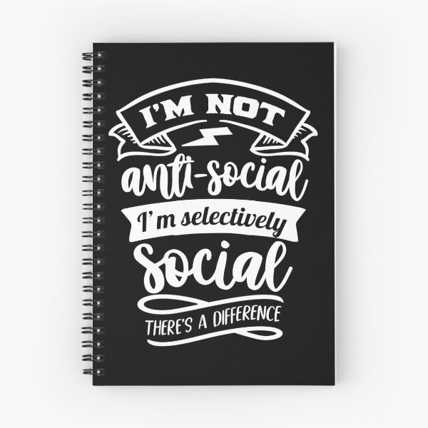 Item preview, I’m Not Anti-Social Funny Humour  designed and sold by Tatt-Hooligans.