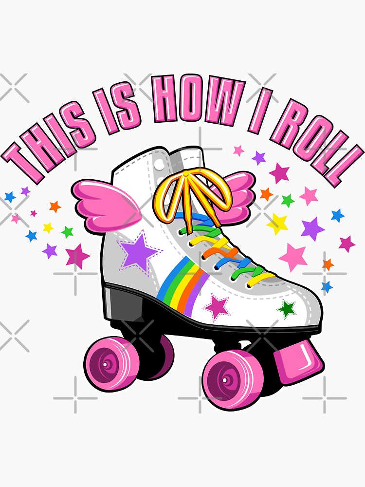 This is how I roll, Roller Skate, stars print for girls, kids, teens,  birthday party Sticker for Sale by iclipart