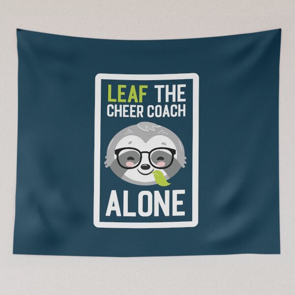 Item preview, Funny Cheer Coach Pun - Leaf me Alone - Gifts for Cheer Coaches designed and sold by betternotes.