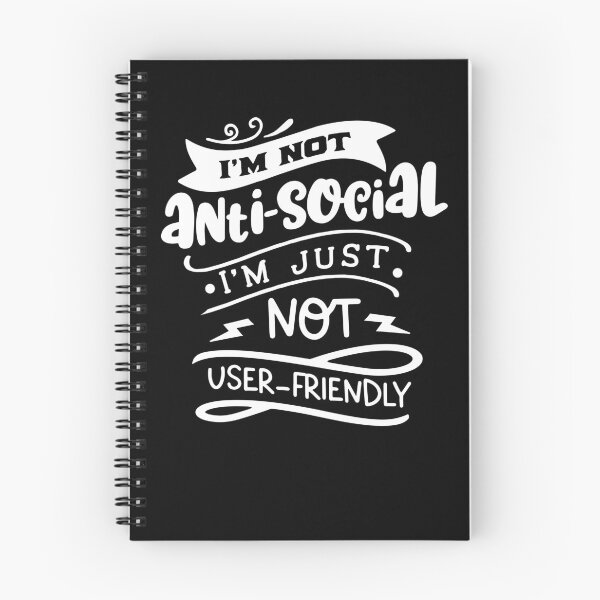 Item preview, I’m Not Anti-Social Funny Humour  designed and sold by Tatt-Hooligans.